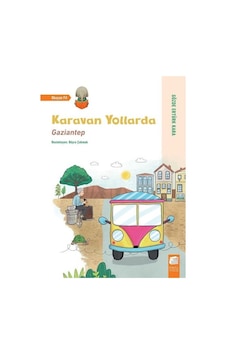 Karavan Yollarda: Gaziantep - Gözde Ertürk Kara - Final Kültür Sanat Yayınları Karavan Yollarda: Gaziantep - Gözde Ertürk Kara - Final Kültür Sanat Yayınları