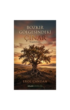 Bozkır Gölgesindeki Çınar Bozkır Gölgesindeki Çınar