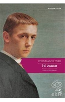İyi Asker - Ford Madox Ford - Everest Yayınları İyi Asker - Ford Madox Ford - Everest Yayınları