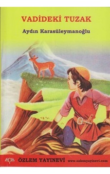 Vadideki Tuzak - Aydın Karasüleymanoğlu - Özlem Yayınevi