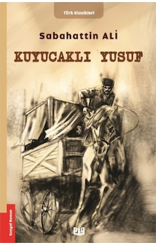 Kuyucaklı Yusuf - Sabahattin Ali - Vaveyla Kuyucaklı Yusuf - Sabahattin Ali - Vaveyla