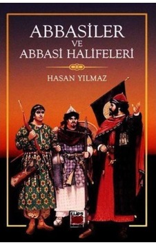 Abbasiler Ve Abbasi Halifeleri