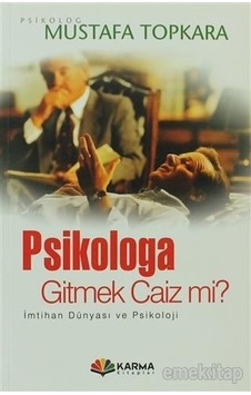 Psikologa Gitmek Caiz Mi ? - Mustafa Topkara - Karma Kitaplar Psikologa Gitmek Caiz Mi ? - Mustafa Topkara - Karma Kitaplar