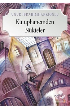 Kütüphanemden Nükteler - Uğur İbrahimhakkıoğlu - Cinius Kütüphanemden Nükteler - Uğur İbrahimhakkıoğlu - Cinius