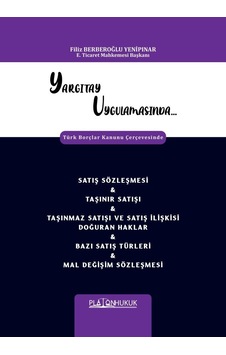 Satış Sözleşmesi & Taşınır Satışı & Taşınmaz Satışı Ve Satış İlişkisi Doğuran Haklar & Bazı Satış Türleri & Mal Değişim Sözleşmesi