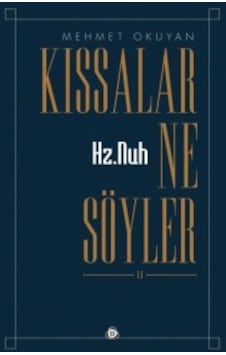 Kıssalar Ne Söyler 2 Hz.Nuh - Mehmet Okuyan - Düşün Yayınları Kıssalar Ne Söyler 2 Hz.Nuh - Mehmet Okuyan - Düşün Yayınları