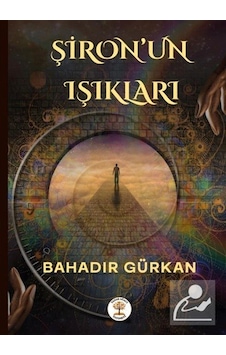 Şiron'un Işıkları / Bahadır Gürkan Şiron'un Işıkları / Bahadır Gürkan