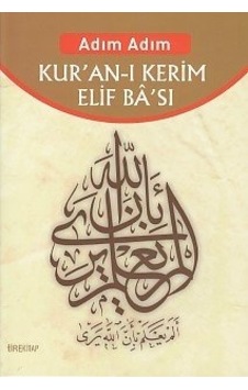 Adım Adım Kur'An-I Kerim Elif Ba'Sı Adım Adım Kur'An-I Kerim Elif Ba'Sı