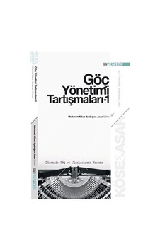 Göç Yönetimi Tartışmaları 1 - Düzensiz Göç ve Uluslararası Koruma- GAV Perspektif Yayınları Göç Yönetimi Tartışmaları 1 - Düzensiz Göç ve Uluslararası Koruma- GAV Perspektif Yayınları