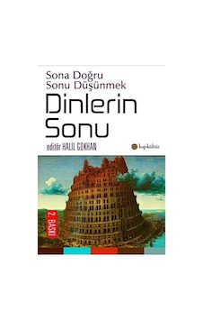 Dinlerin Sonu / Kolektif 9786051431741 Dinlerin Sonu / Kolektif 9786051431741