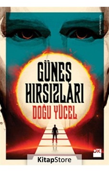 Güneş Hırsızları - Doğu Yücel