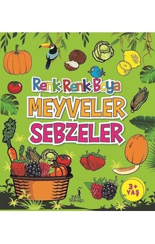 Boyama Kitabı Meyveler Sebzeler Renk Renk Boya- Pal Sokağı