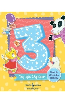 3 Yaş İçin Öyküler - Melanie Joyce - İş Bankası Kültür Yayınları 3 Yaş İçin Öyküler - Melanie Joyce - İş Bankası Kültür Yayınları