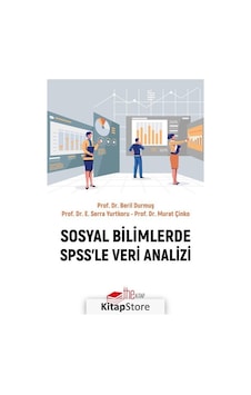 Sosyal Bilimlerde SPSS'le Veri Analizi - Beril Durmuş - The Kitap Sosyal Bilimlerde SPSS'le Veri Analizi - Beril Durmuş - The Kitap