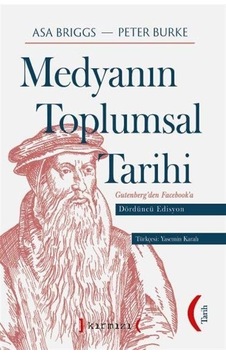Medyanın Toplumsal Tarihi - Gutenberg'den Facebook'a - Asa Briggs - Kırmızı Yayınları Medyanın Toplumsal Tarihi - Gutenberg'den Facebook'a - Asa Briggs - Kırmızı Yayınları