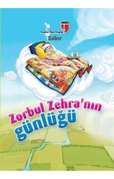 Zorbul Zehra'nın Günlüğü - Sabır - Ahmet Mercan - Neriman Karatekin - Edam Zorbul Zehra'nın Günlüğü - Sabır - Ahmet Mercan - Neriman Karatekin - Edam