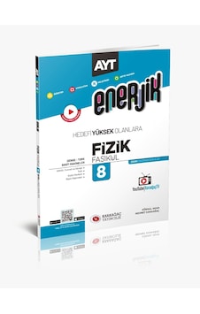 Karaağaç Yayınları Enerjik AYT Fizik Fasikülleri 8 Karaağaç Yayınları Enerjik AYT Fizik Fasikülleri 8