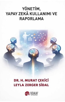 Yönetim, Yapay Zekâ Kullanımı Ve Raporlama