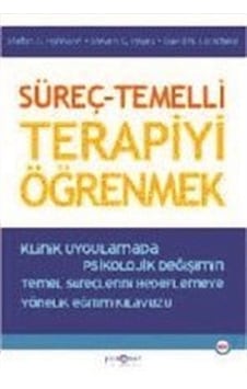 Süreç-temelli Terapiyi Öğrenmek / Steven C. Hayes Süreç-temelli Terapiyi Öğrenmek / Steven C. Hayes