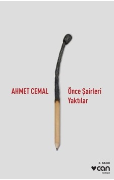 Önce Şairleri Yaktılar  -  Ahmet Cemal  -  Can Yayınları
