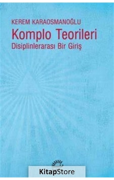 Komplo Teorileri - Kerem Karaosmanoğlu - İletişim Yayınları Komplo Teorileri - Kerem Karaosmanoğlu - İletişim Yayınları