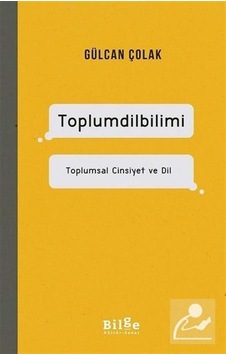 ToplumDilbilimi-Toplumsal Cinsiyet ve Dil  - Gülcan Çolak  - Bilge Kültür Sanat