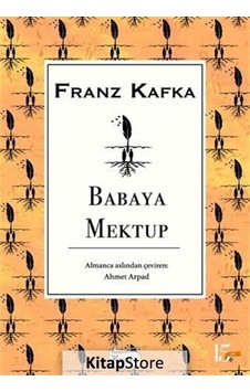 Babaya Mektup / Franz Kafka Babaya Mektup / Franz Kafka