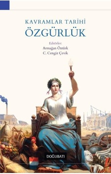 Kavramlar Tarihi Özgürlük- Doğu Batı Yayınları