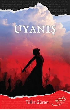 Uyanış / Tülin Güran Uyanış / Tülin Güran