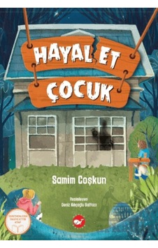 Hayal Et Çocuk Beyaz Balina Yayınları Samim Coşkun