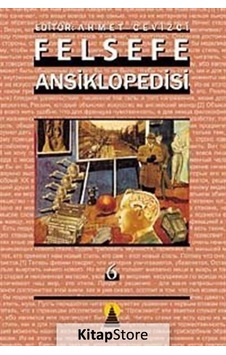 Felsefe Ansiklopedisi Cilt-6 - Ahmet Cevizci - Ebabil Felsefe Ansiklopedisi Cilt-6 - Ahmet Cevizci - Ebabil