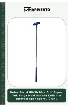 Delux Serisi Gb-30 Blue Golf Sopası Tek Parça Mavi Sahada Kullanım Bireysel Spor Sporcu Ürünü Delux Serisi Gb-30 Blue Golf Sopası Tek Parça Mavi Sahada Kullanım Bireysel Spor Sporcu Ürünü