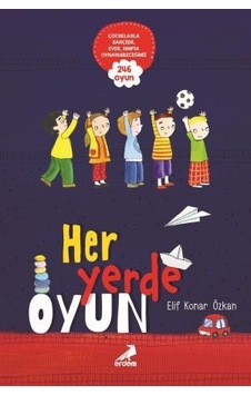 Her Yerde Oyun- Elif Konar Özkan Her Yerde Oyun- Elif Konar Özkan