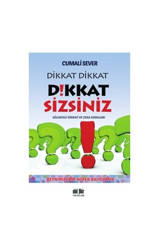 Dikkat Dikkat Dikkat Sizsiniz - Cumali Sever - Akıl Fikir Yayınları Dikkat Dikkat Dikkat Sizsiniz - Cumali Sever - Akıl Fikir Yayınları