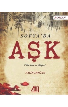 Sofya'da Aşk The Lowe İn Sofia / Emin Doğan Sofya'da Aşk The Lowe İn Sofia / Emin Doğan