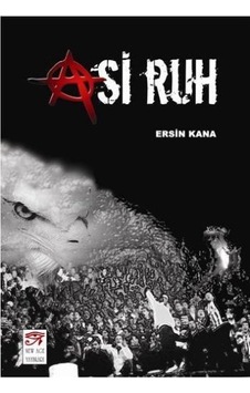 Asi Ruh - Ersin Kana - New Age Yayınları