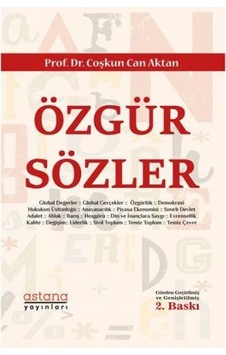 Özgür Sözler - Coşkun Can Aktan - Astana Yayınları