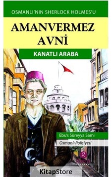 Aman Vermez Avni - Kanatlı Araba - Ebu's Süreyya Sami - Rumuz Yayınevi