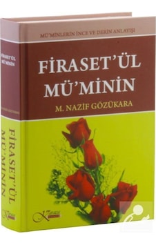 Firaset'ül Mü'minin Mü'minlerin İnce ve Derin Anlayışı (Ciltl... 9789944191371 Firaset'ül Mü'minin Mü'minlerin İnce ve Derin Anlayışı (Ciltl... 9789944191371