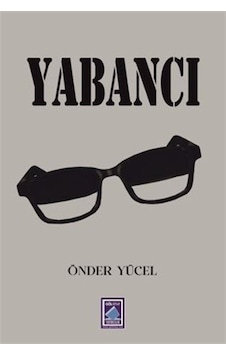Yabancı / Önder Yücel Yabancı / Önder Yücel