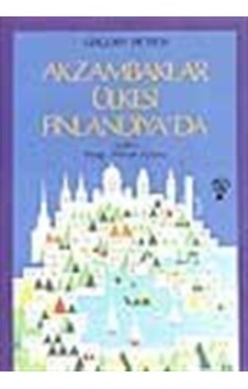 Ak Zambaklar Ülkesi Finlandiya - Grigory Petrov - İnkılap Kitabevi Ak Zambaklar Ülkesi Finlandiya - Grigory Petrov - İnkılap Kitabevi