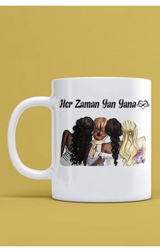 Her Zaman Yan Yana Yazılı 4 Arkadaş Temalı Beyaz Kupa Bardak Her Zaman Yan Yana Yazılı 4 Arkadaş Temalı Beyaz Kupa Bardak