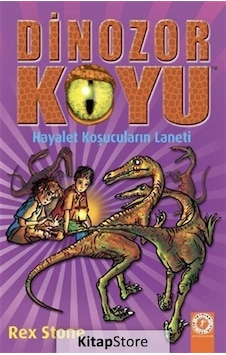 Kitapstore Hayalet Koşucuların Laneti - Dinozor Koyu 15 / Rex Stone Kitapstore Hayalet Koşucuların Laneti - Dinozor Koyu 15 / Rex Stone