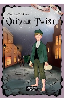Oliver Twist - Çocuk Klasikleri 20 - Charles Dickens - Yediveren Çocuk Oliver Twist - Çocuk Klasikleri 20 - Charles Dickens - Yediveren Çocuk