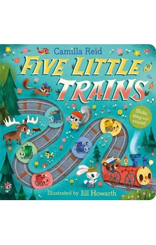 Five Little Trains Slide, Sing And Count - Slide And Count Books Five Little Trains Slide, Sing And Count - Slide And Count Books