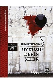 Uykusu Derin Şehir - Hidayet Karakuş - Bilgi Yayınevi Uykusu Derin Şehir - Hidayet Karakuş - Bilgi Yayınevi