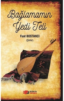 Bağlamamın Yedi Teli / Fuat Bostancı Bağlamamın Yedi Teli / Fuat Bostancı