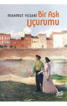 Bir Aşk Uçurumu - Mahmut Yesari - Çolpan