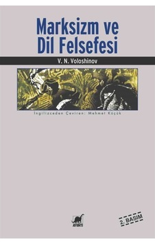 Marksizm Ve Dil Felsefesi / Valentin Nikolayeviç Voloşinov 9789755392202 Marksizm Ve Dil Felsefesi / Valentin Nikolayeviç Voloşinov 9789755392202