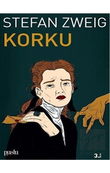 Korku - Stefan Zweig - Puslu Yayıncılık Korku - Stefan Zweig - Puslu Yayıncılık